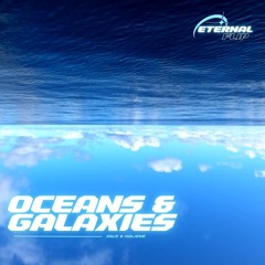 JAUZ & HALIENE - OCEANS & GALAXIES (ETERNAL FLIP)