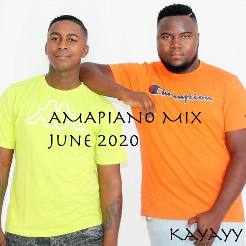 LATEST AMAPIANO JUNE 2020 BY KAYAYY | MFR SOULS | DJ MAPHORISA | MAS MUSIQ | EMINENT BOYZ
