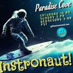 Instronaut! - Paradise Cove 2024