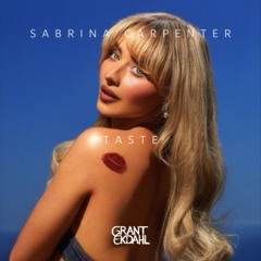 Sabrina Carpenter - Taste (Grant Ekdahl Edit)