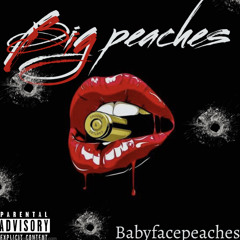 BabyfacePeaches-Big peaches