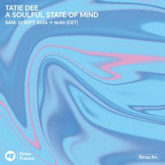 Tatie Dee : A Soulful State Of Mind - 21 Septembre 2024