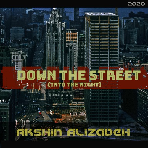 Down The Street (Into The Night)