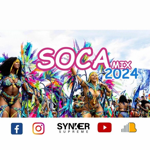 Stream Soca 2024 Mix Synker Supreme.mp3 by Synker Supreme Listen