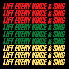 Lift Every Voice And Sing (Ft. Theo Blue, Nelson James and Mireille Noel)