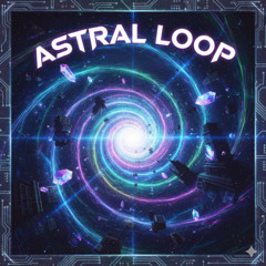 Astral Loop Instrumental