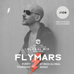 GLOBAL MIX EP108  Hosted By Fernando Vidal -guest Flymars