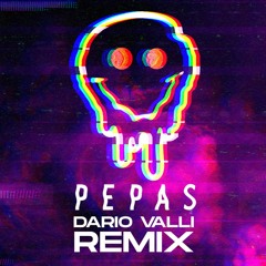 Pepas (Dario Valli Remix)