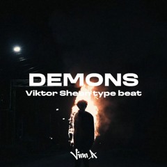 Viktor Sheen type beat "DEMONS" (prod. Vinn A)