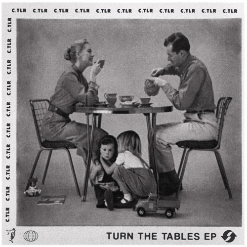 C.TLR. - Turn The Tables (Previews)