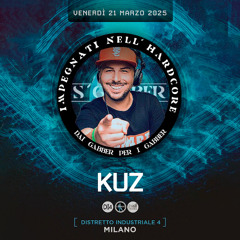 21/03/25 - Kuz @ S'Gabber - Distretto Industriale 4 - Milano