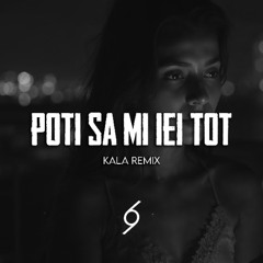 POLLY, Sami G - Poti Sa-mi Iei Tot (KALA Remix)