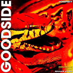 Douglas York - Snake Eyes (Extended Mix) [GOODSIDE]