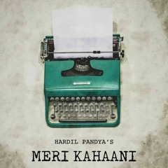Meri Kahaani - Hardil Pandya (2021)