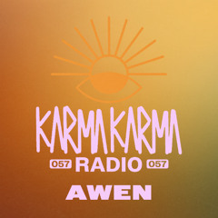 Karma Karma Radio 057 - AWEN Guest Mix