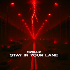 Stay In Your Lane