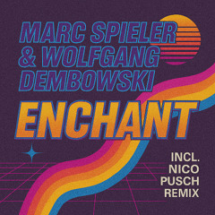 Marc Spieler & Wolfgang Dembowski - Enchant (Radio Edit)