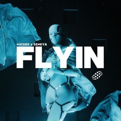 Mvsiek - ｆｌｙｉｎ (feat. senkya)