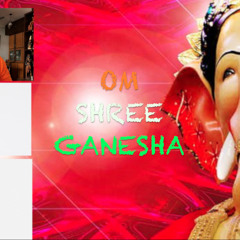 Om Ganeshaya Namah Mix