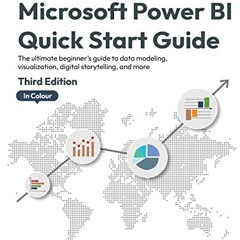 Microsoft Power BI Quick Start Guide - Third Edition: The ultimate beginner's guide to data modelin
