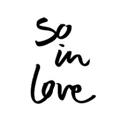 So in Love...