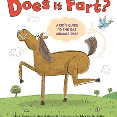 [Read] EBOOK 📪 Does It Fart?: A Kid's Guide to the Gas Animals Pass by  Nick Caruso,