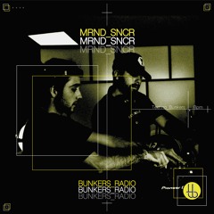 MRND_SNCR  / Bunkers Radio #7 Tekcore [VOL.3]