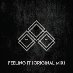 Feeling It (Original Mix) FREE DOWNLOAD