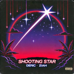 deric + ziah tl - shooting star「 prod. dee b 」ALL PLATS