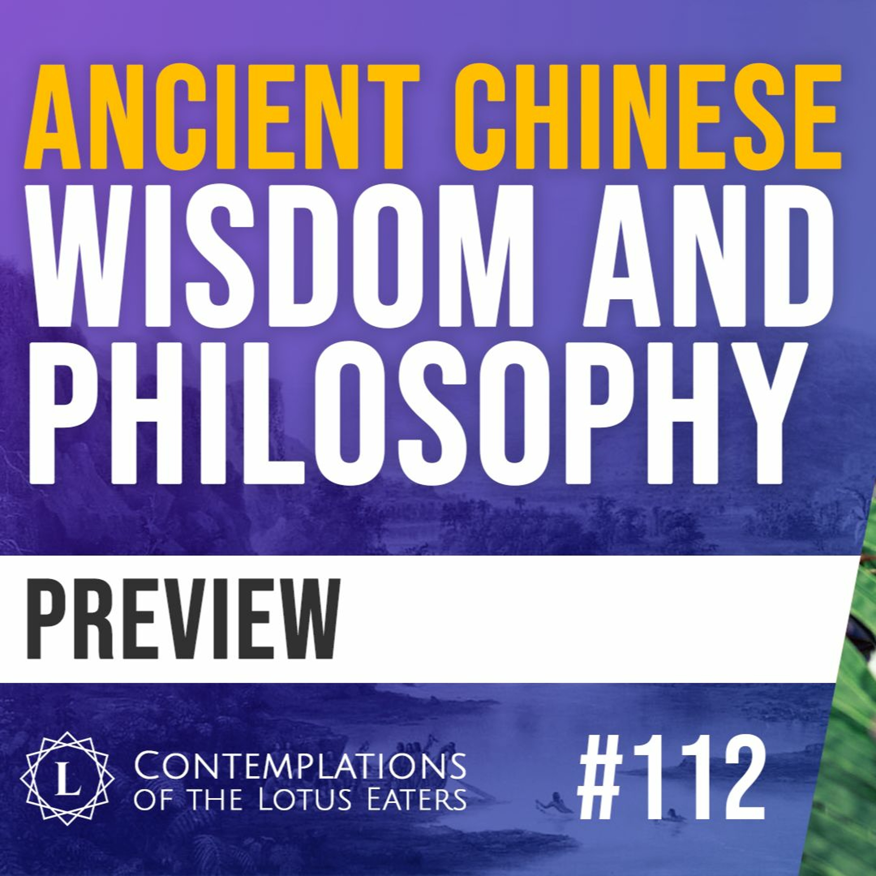 PREVIEW: Contemplations #112 | Tao Te Ching