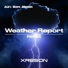 JJBA - Weather Report Theme [REMIX]