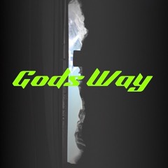 Gods Way (Official)