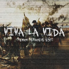 Coldplay - Viva la Vida (Remon Verhoeve edit)