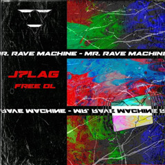 J7LAG - Mr. Rave Machine (Free Download)