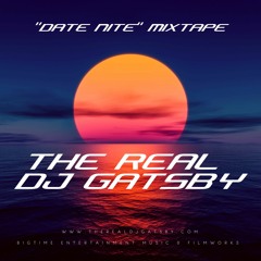 The Real DJ Gatsby "Date Nite"