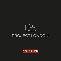 Project London [19-01-2020]