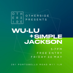 WuLu + Simple Jackson - Live @ Otherside