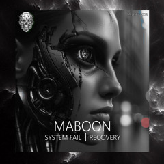 Maboon - Systemfail (OUT NOW)