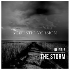 IN ERIS - The Storm (Acoustic Version)