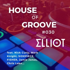 House of Groove #030 (Mark Knight, Jamie Jones, Chris Lake...)