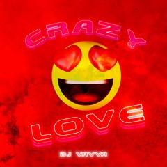 DJ Vavva - Crazy Love (Extended) FREE DOWNLOAD