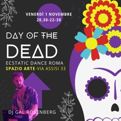 Little Set of Horrors  // Day of the Dead Special @ Ecstatic Dance Roma, Italy // 1.11.24