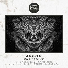 Joe Big - Unstable EP Ft. Basura [TMC013]