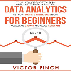 [DOWNLOAD] KINDLE 📖 Data Analytics for Beginners: Your Ultimate Guide to Learn and M