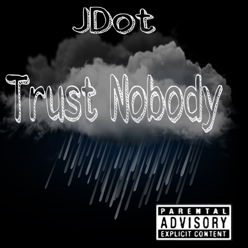 JDot - Trust Nobody