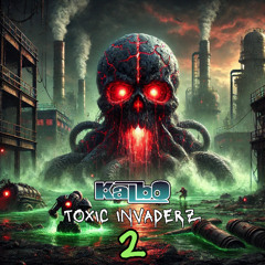 TOXIC INVADERZ PART. 2 - [ LIVESET VERSION ]