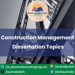 Construction Management Dissertation Topics | au.dissertationwritinghelp.net