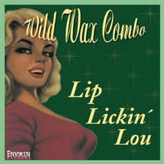 Lip Lickin' Lou