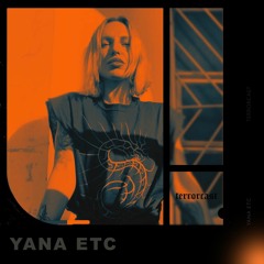 terrorcast ⏤ Yana Etc
