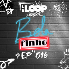BOLARINHO @  LOOP ROOM EP.16